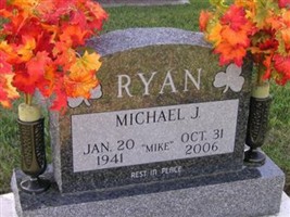 Michael J. "Mike" Ryan Michael J. "Mike" Ryan