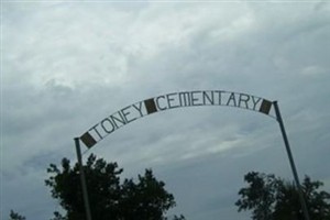 Toney Cemetery Toney Cemetery