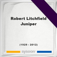 Robert Litchfield Juniper on Sysoon