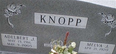 Adelbert J "Bert" Knopp Adelbert J "Bert" Knopp
