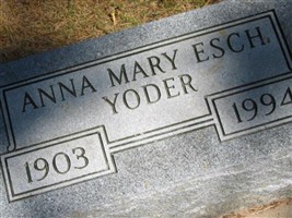Anna Mary Esch Yoder Anna Mary Esch Yoder