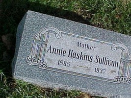 Annie Haskins Sullivan Annie Haskins Sullivan