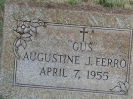 Augustine John "Gus" Ferro Augustine John "Gus" Ferro