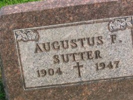 Augustus F. Sutter Augustus F. Sutter