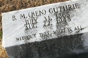 B. M. "Ben" Guthrie B. M. "Ben" Guthrie