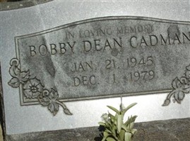 Bobby Dean Cadman Bobby Dean Cadman