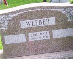Carl "Matt" Weeber Carl "Matt" Weeber