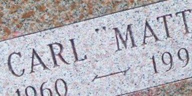 Carl "Matt" Weeber Carl "Matt" Weeber