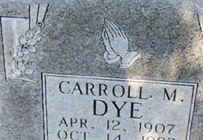Carroll M Dye Carroll M Dye