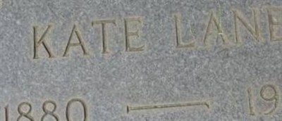 Catherine Estella "Kate" Chapman Lane Catherine Estella "Kate" Chapman Lane
