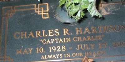 Capt Charles R "Captain Charlie" Hardison Capt Charles R "Captain Charlie" Hardison