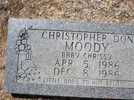 Christopher Don "Baby Chrissy" Moody Christopher Don "Baby Chrissy" Moody