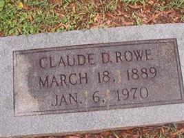 Claude D Rowe