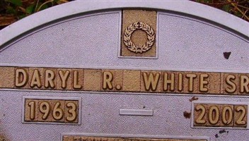 Daryl R. White, Sr Daryl R. White, Sr