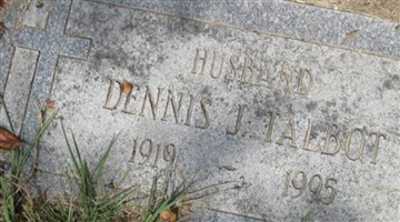 Dennis J Talbot Dennis J Talbot