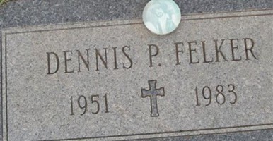 Dennis Patrick Felker Dennis Patrick Felker