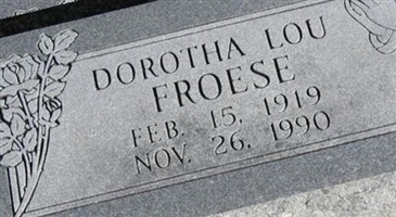 Dorotha Lou Wright Froese Dorotha Lou Wright Froese