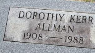 Dorothy Kerr Allman Dorothy Kerr Allman