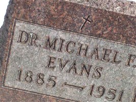 Dr Michael F Evans Dr Michael F Evans