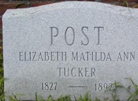 Elizabeth Matilda Ann Tucker Post Elizabeth Matilda Ann Tucker Post