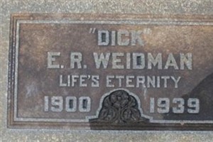 Elmer R "Dick" Weidman Elmer R "Dick" Weidman