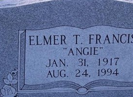 Elmer T. "Angie" Francis Elmer T. "Angie" Francis