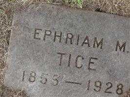 Ephriam M. Tice