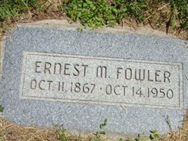 Ernest M Fowler Ernest M Fowler