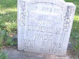 Eugene M Wade