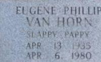 Eugene Phillip "Slappy Pappy" Van Horn