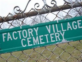 Factory Village Cemetery Factory Village Cemetery
