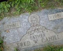 Fred W. Cahill