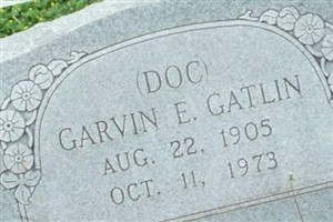 Garvin "Doc" Gatlin Garvin "Doc" Gatlin