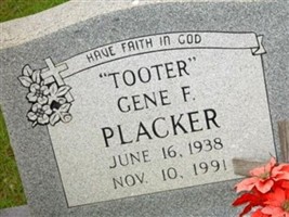Gene F "Tooter" Placker