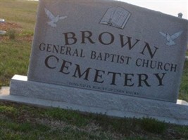 Brown General Baptist Church Cemetery Brown General Baptist Church Cemetery
