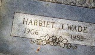 Harriet J Wade Harriet J Wade