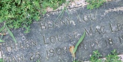 Helen Louise "Henny Lou" MacLeod Helen Louise "Henny Lou" MacLeod