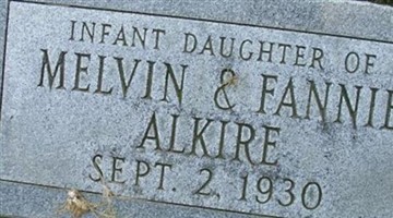 Infant dau of Melvin & Fannie Alkire Infant dau of Melvin & Fannie Alkire