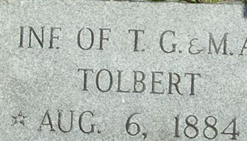 Infant of T.G. & M.A. Tolbert Infant of T.G. & M.A. Tolbert
