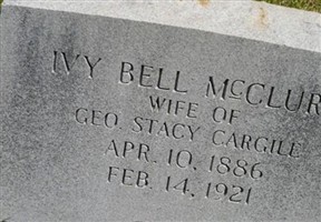 Ivy Bell McClure Cargile Ivy Bell McClure Cargile