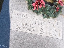 Janie Alice "Jill" Mott Janie Alice "Jill" Mott