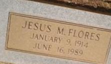 Jesus M. "Jesse" Flores Jesus M. "Jesse" Flores