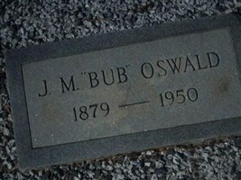 J M "Bub" Oswald J M "Bub" Oswald