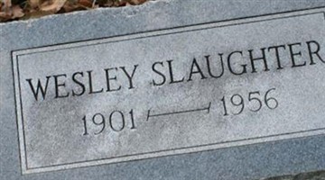 John Wesley Slaughter John Wesley Slaughter