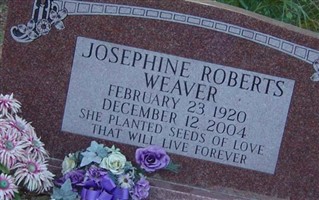 Josephine Roberts Weaver Josephine Roberts Weaver