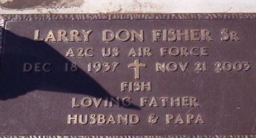 Larry Don Fisher, Sr Larry Don Fisher, Sr