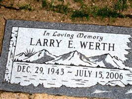 Larry E. Werth Larry E. Werth