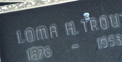 Loma H Trout Loma H Trout