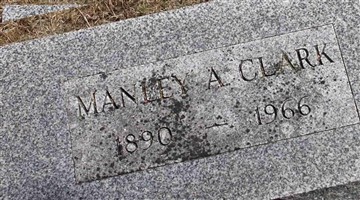 Manley A. Clark Manley A. Clark