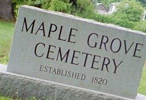 Maple Grove Cemetery Maple Grove Cemetery